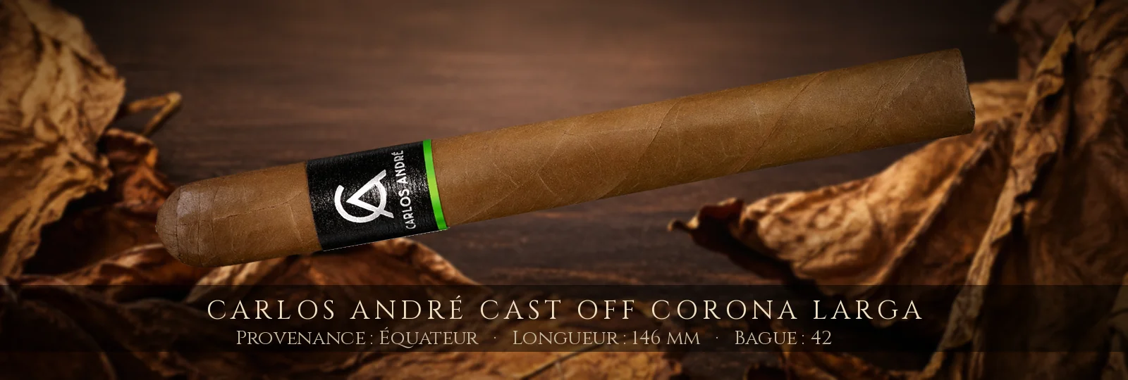 Carlos André Cast Off Corona Larga — Carlos André — Équateur