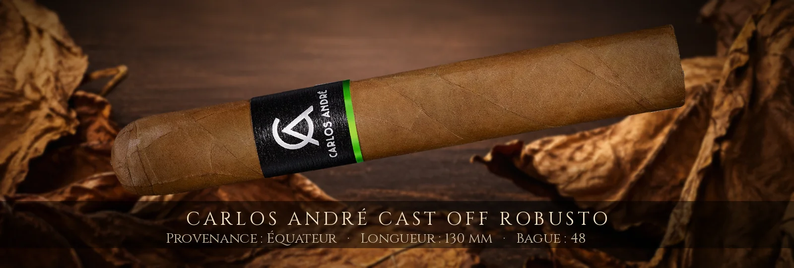 Carlos André Cast Off Robusto — Carlos André — Équateur