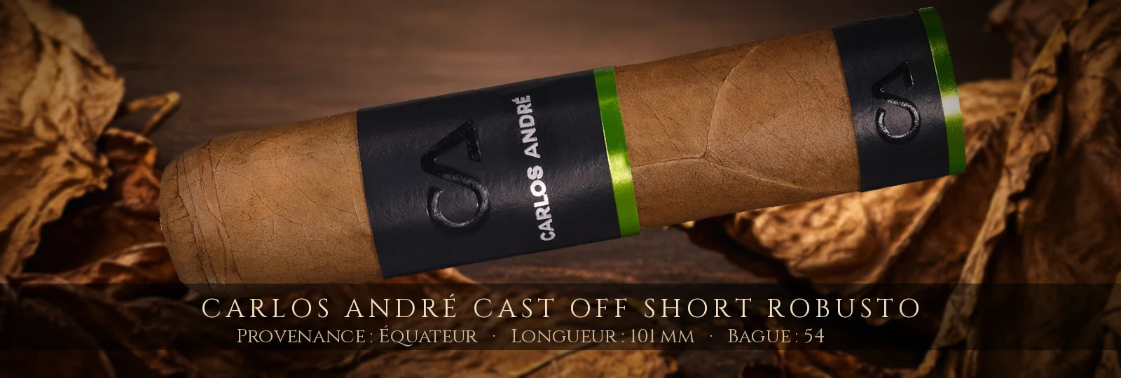 Carlos André Cast Off Short Robusto — Carlos André — Équateur