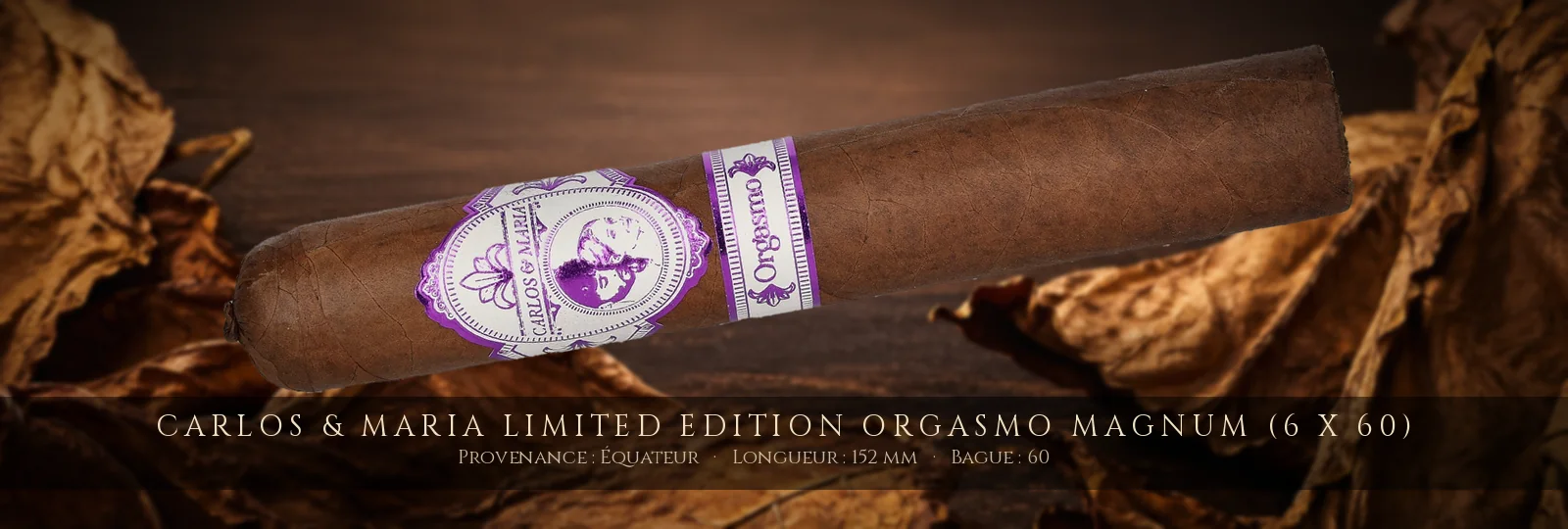 Carlos & Maria Limited Edition Orgasmo Magnum (6 x 60) — Carlos & Maria — Équateur