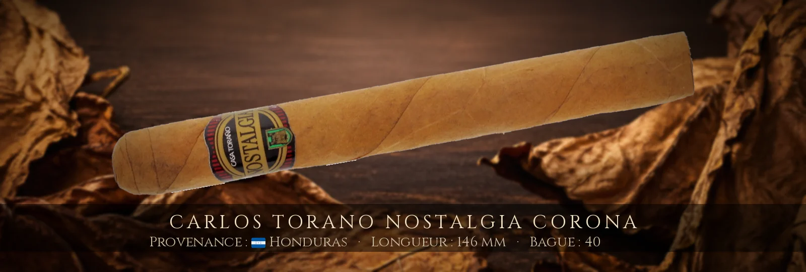 Carlos Torano Nostalgia Corona — Carlos Torano — Honduras