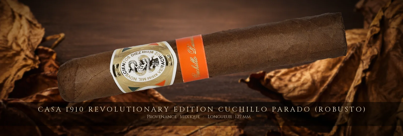 Casa 1910 Revolutionary Edition Cuchillo Parado (Robusto) — Casa 1910 — Mexique
