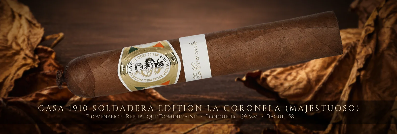 Casa 1910 Soldadera Edition La Coronela (Majestuoso) — Casa 1910 — République Dominicaine