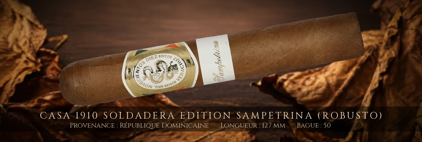 Casa 1910 Soldadera Edition Sampetrina (Robusto) — Casa 1910 — République Dominicaine