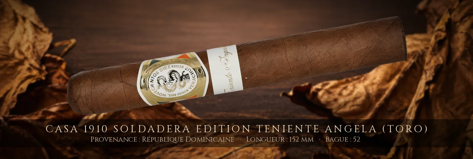 Casa 1910 Soldadera Edition Teniente Angela (Toro) — Casa 1910 — République Dominicaine