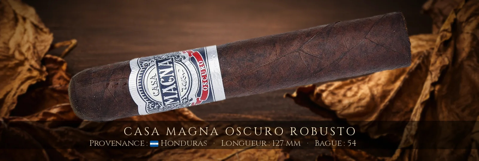 Casa Magna Oscuro Robusto — Casa Magna — Honduras