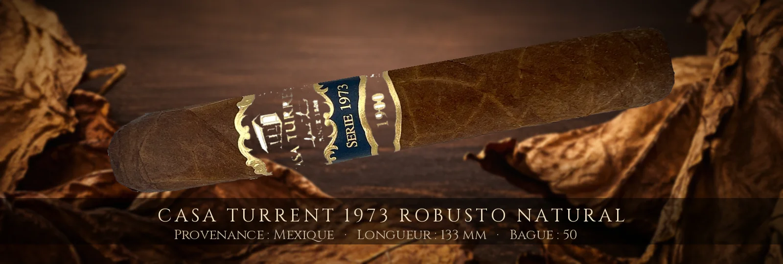 Casa Turrent 1973 Robusto NATURAL