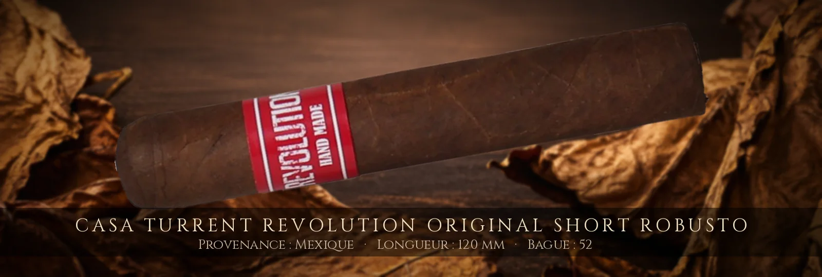 Casa Turrent Revolution Original Short Robusto — Casa Turrent — Mexique