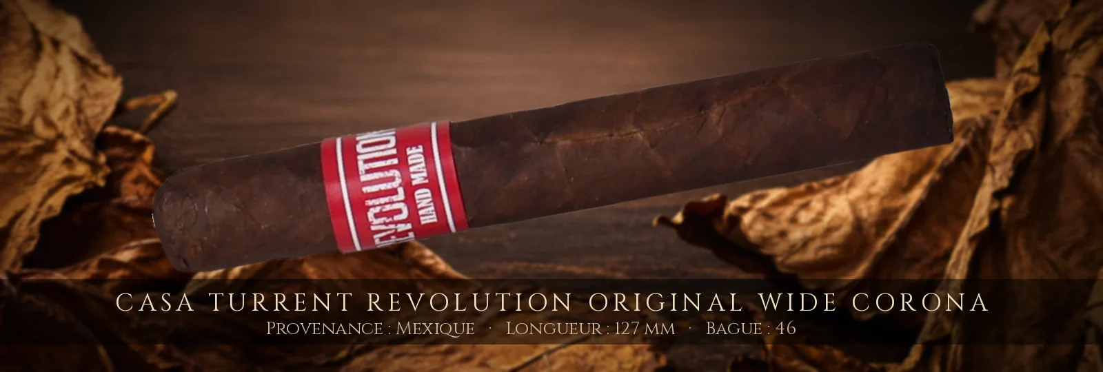 Casa Turrent Revolution Original Wide Corona — Casa Turrent — Mexique