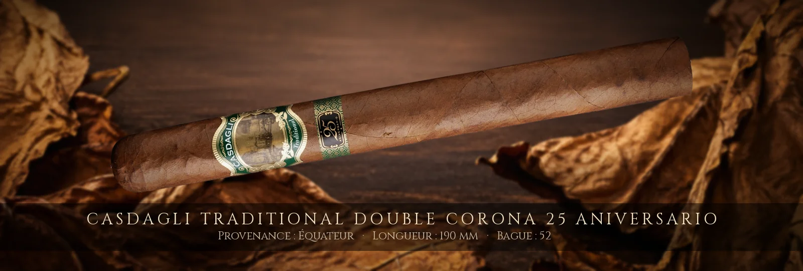 Casdagli Traditional Double Corona 25 Aniversario — Casdagli — Équateur