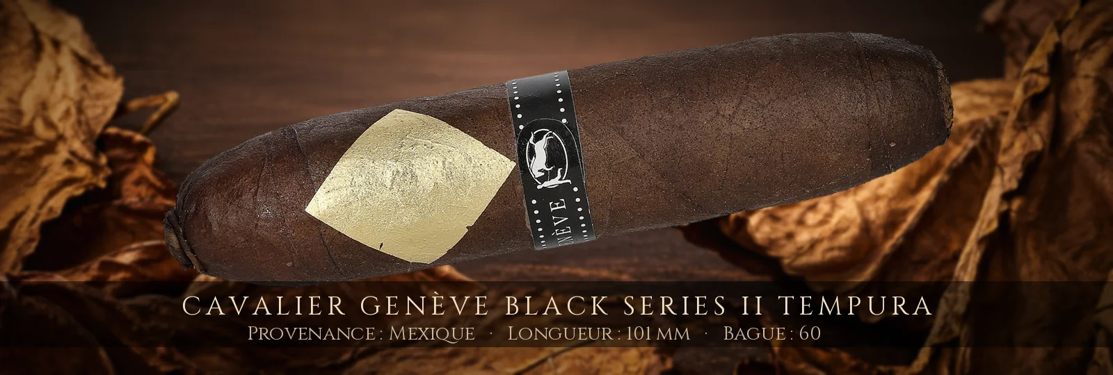 Cavalier Genève Black Series II Tempura — Cavalier Genève — Mexique