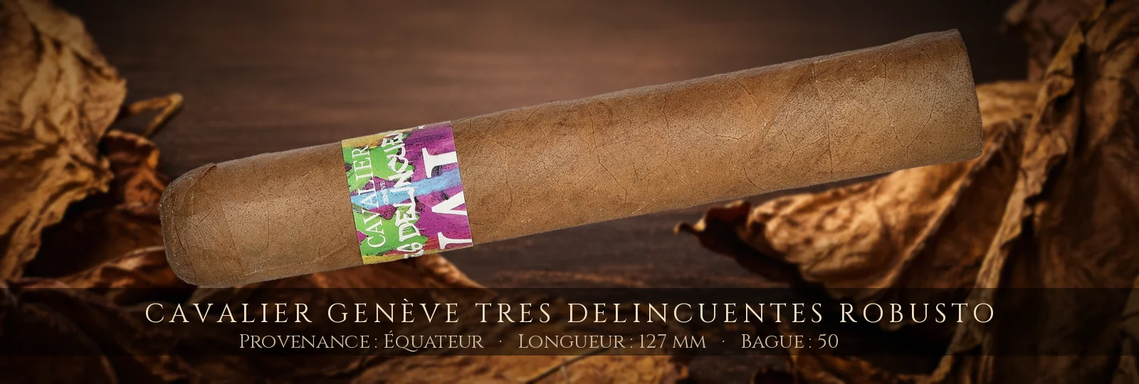 Cavalier Genève Tres Delincuentes Robusto — Cavalier Genève — Équateur