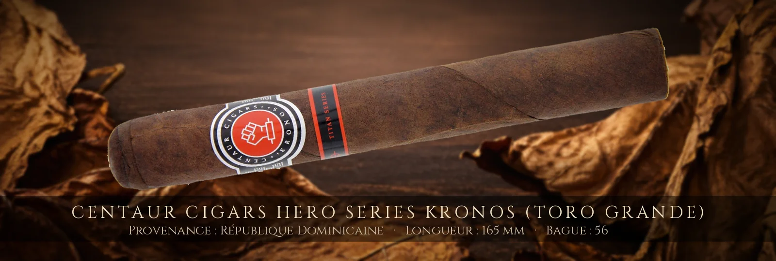Centaur Cigars Hero Series Kronos (Toro Grande) — Centaur Cigars — République Dominicaine