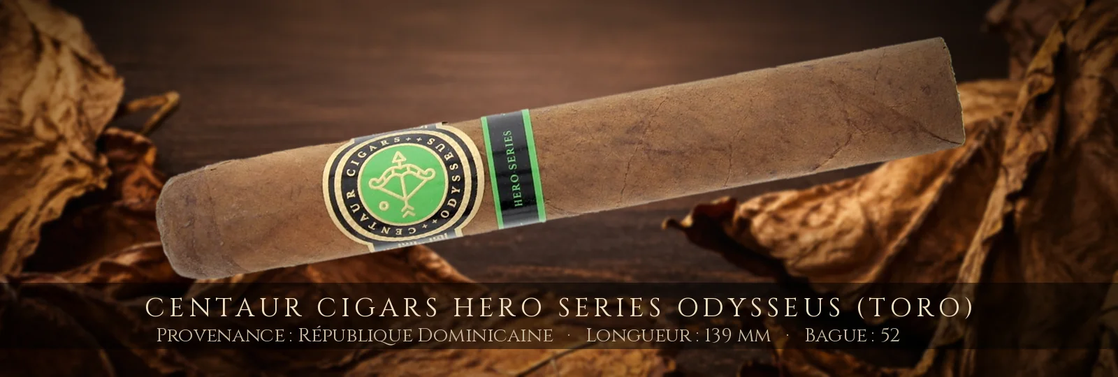Centaur Cigars Hero Series Odysseus (Toro) — Centaur Cigars — République Dominicaine
