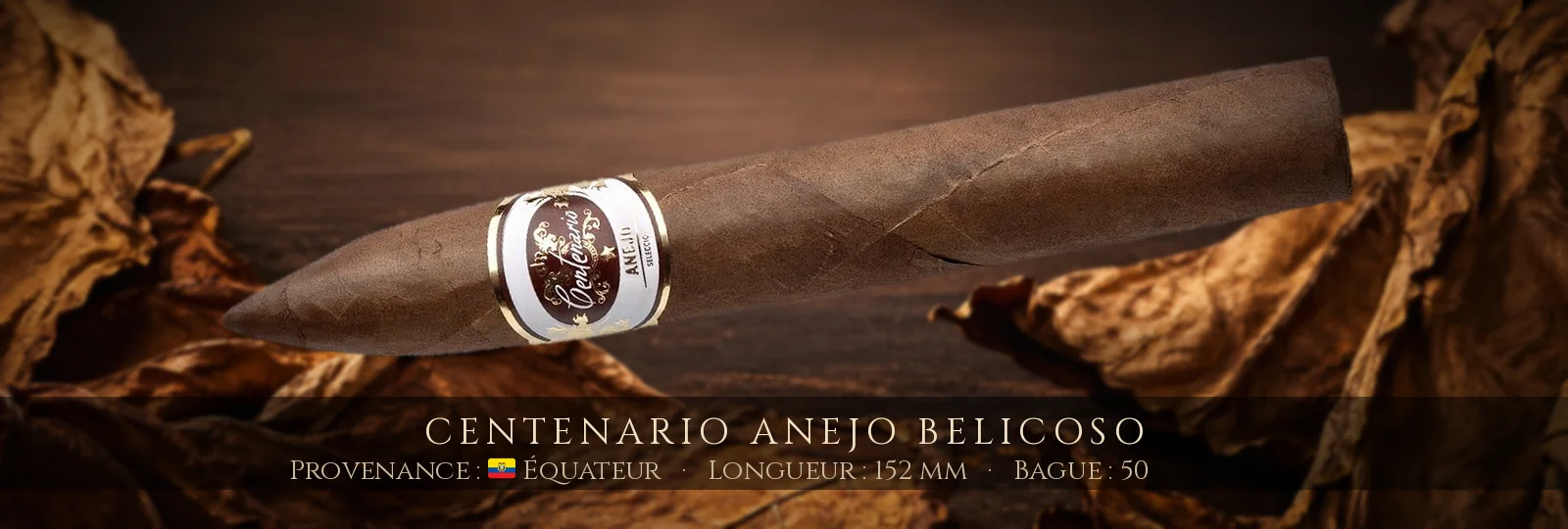 Centenario Anejo Belicoso — Centenario — Équateur