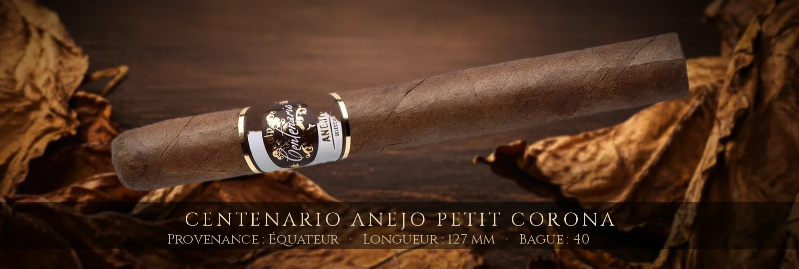 Centenario Anejo Petit Corona — Centenario — Équateur