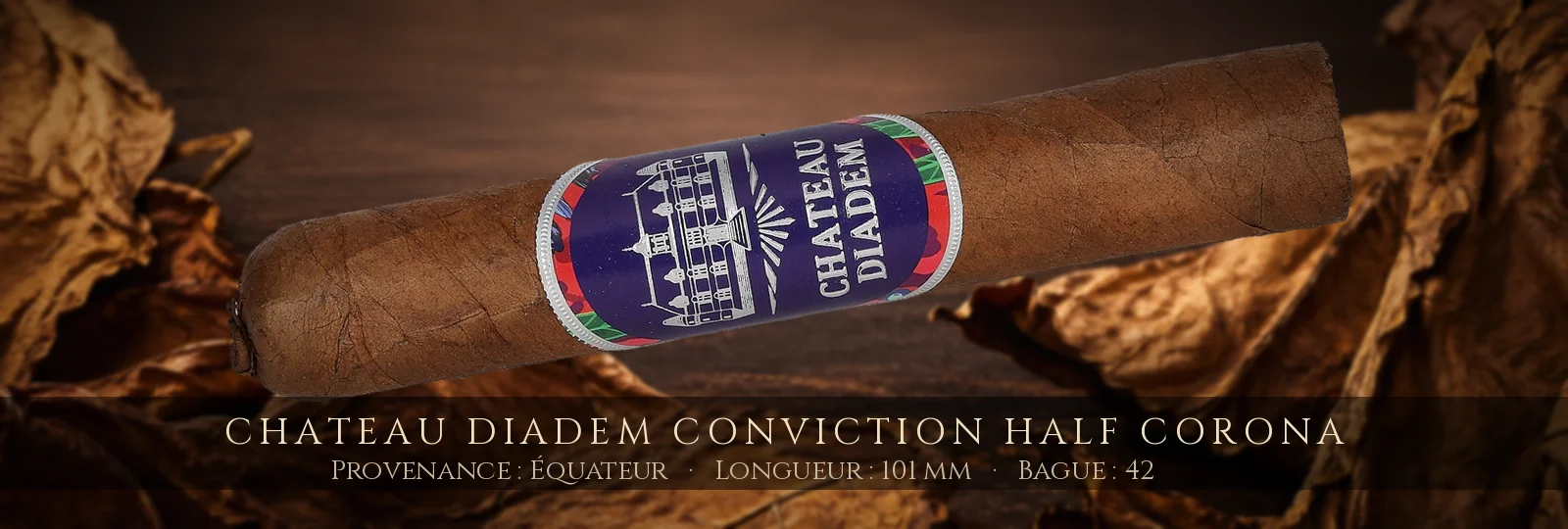 Chateau Diadem Conviction Half Corona — Chateau Diadem — Équateur