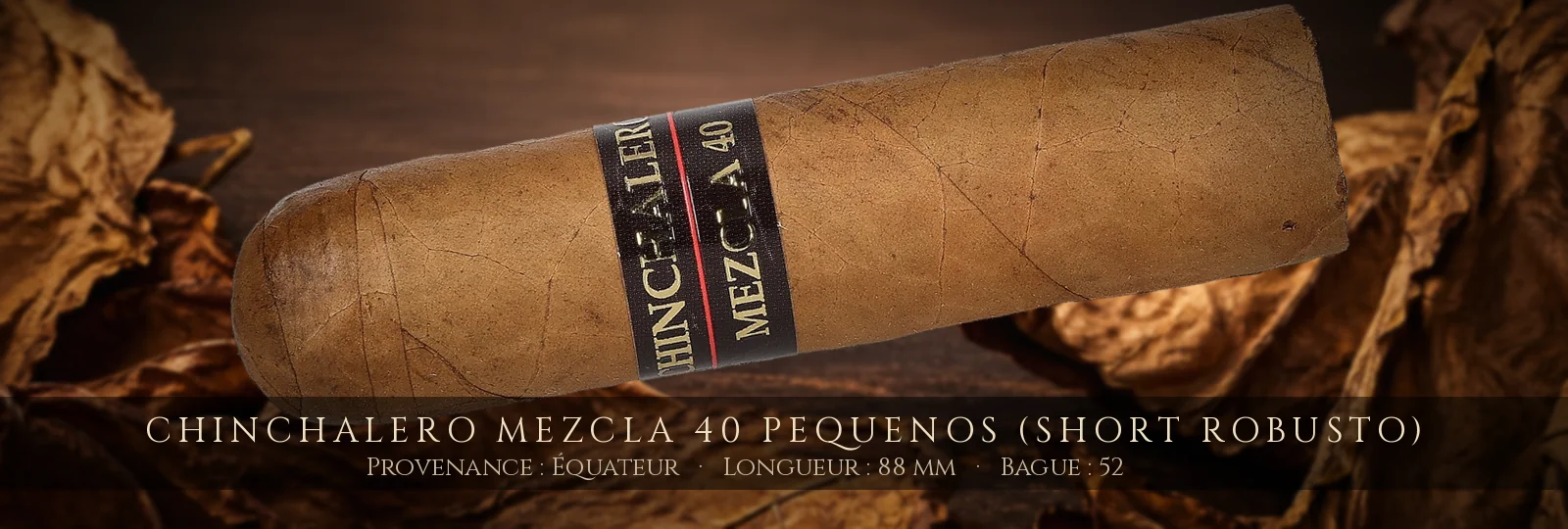 Chinchalero Mezcla 40 Pequenos (Short Robusto) — Chinchalero — Équateur
