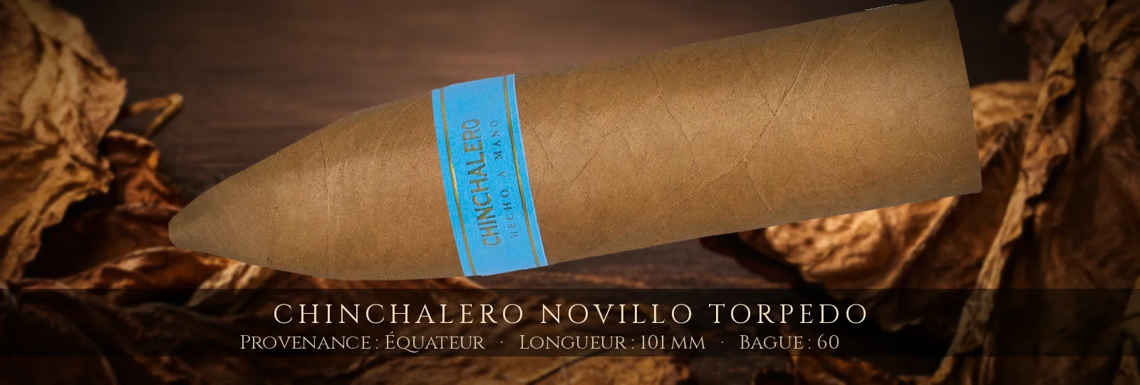 Chinchalero Novillo Torpedo — Chinchalero — Équateur