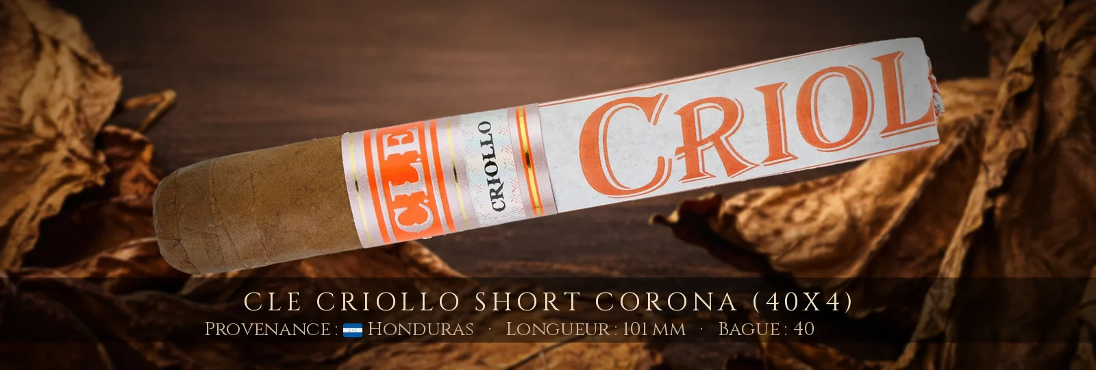 CLE Criollo Short Corona (40x4) — CLE — Honduras
