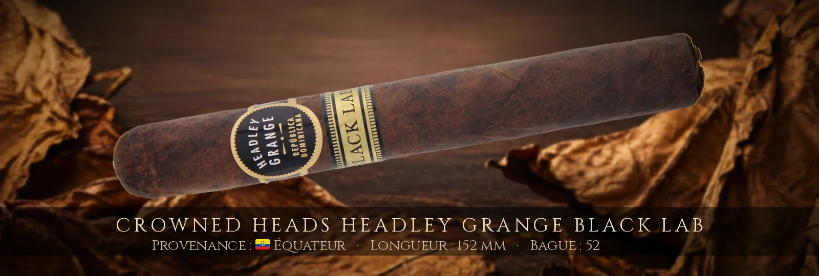 Crowned Heads Headley Grange Black Lab — Crowned Heads — Équateur