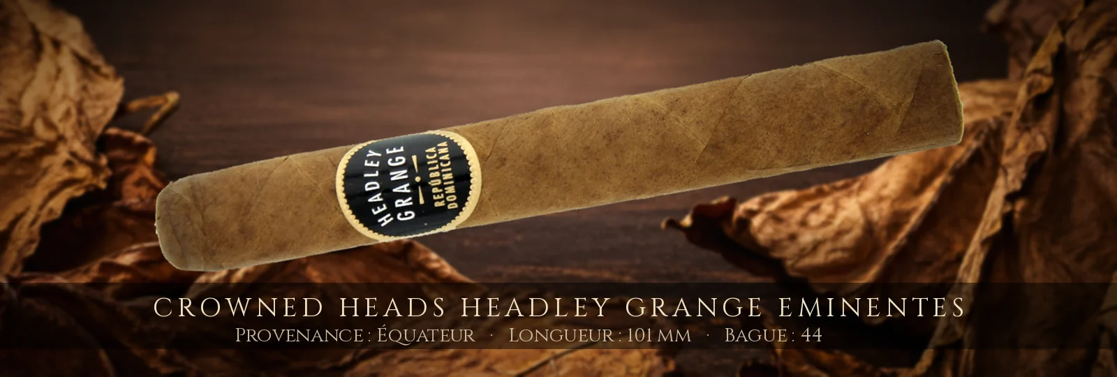 Crowned Heads Headley Grange Eminentes — Crowned Heads — Équateur