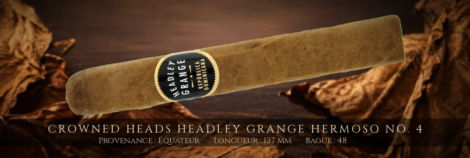 Crowned Heads Headley Grange Hermoso No. 4 — Crowned Heads — Équateur