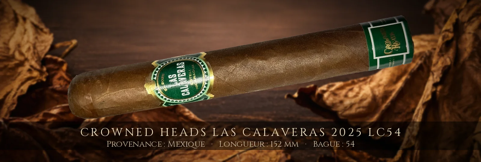 Crowned Heads Las Calaveras 2025 LC54 — Crowned Heads — Mexique