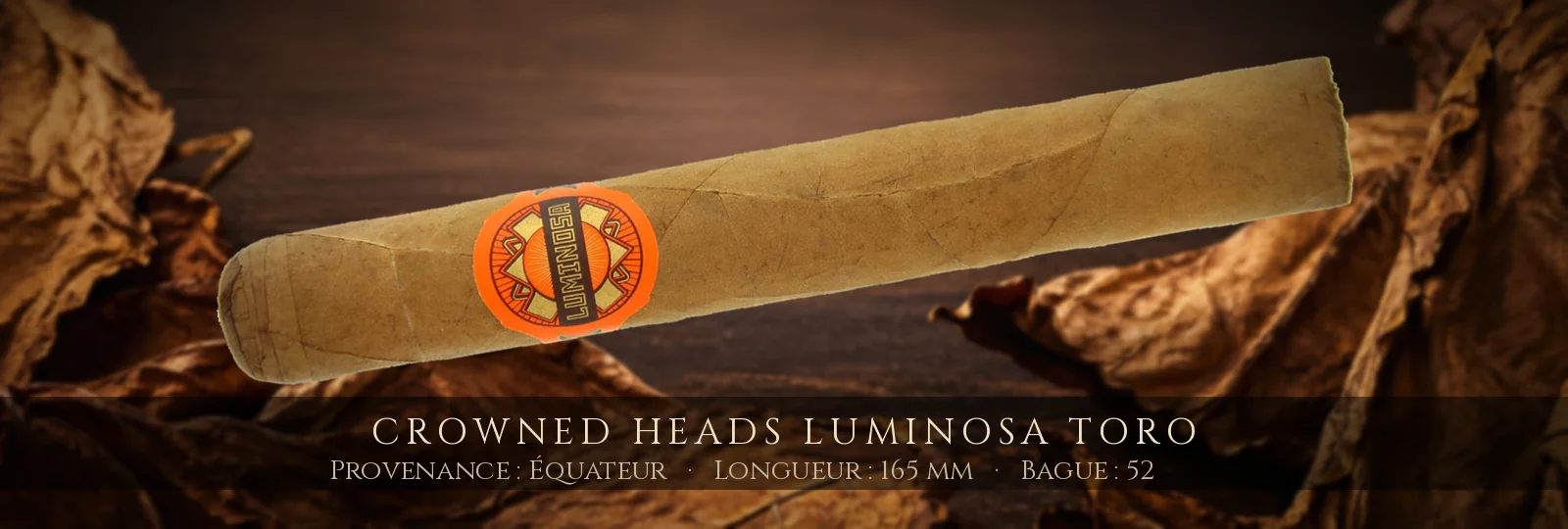 Crowned Heads Luminosa Toro — Crowned Heads — Équateur