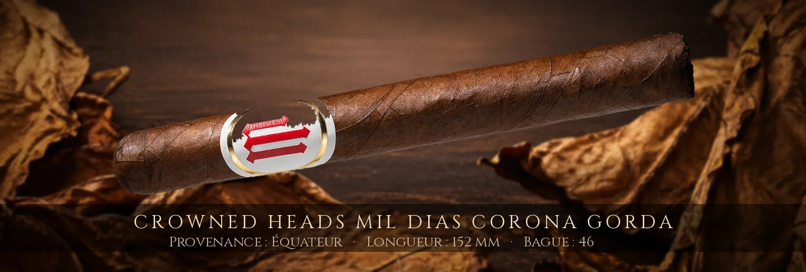 Crowned Heads Mil Dias Corona Gorda — Crowned Heads — Équateur