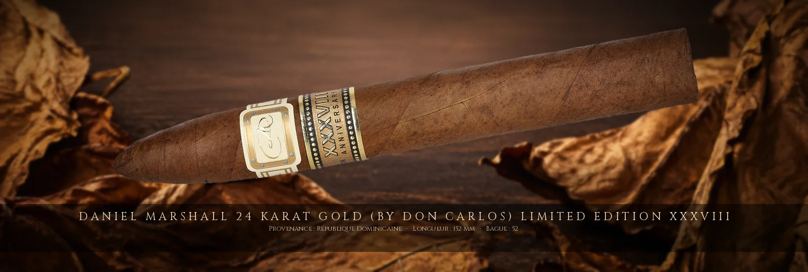 Daniel Marshall 24 Karat Gold (By Don Carlos) Limited Edition XXXVIII — Daniel Marshall — République Dominicaine