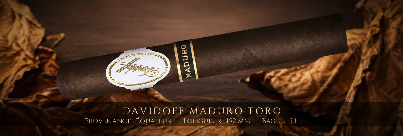 Davidoff Maduro Toro — Davidoff — Équateur