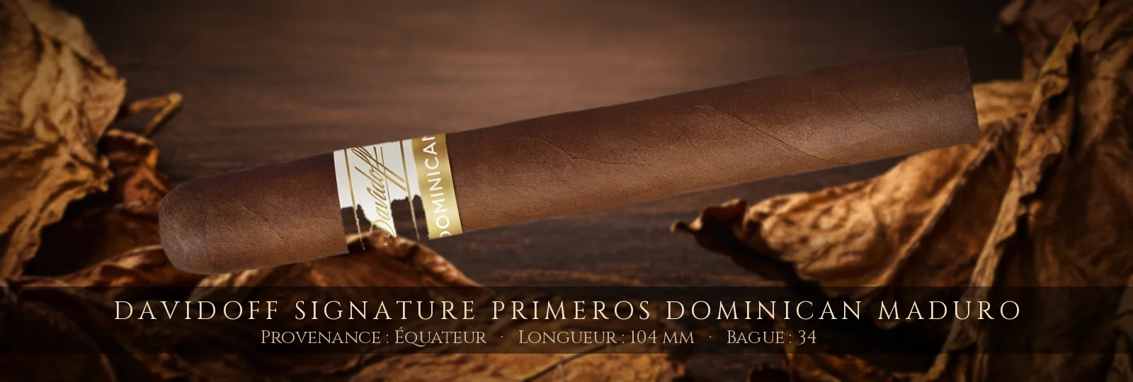 Davidoff Signature Primeros Dominican MADURO — Davidoff — Équateur