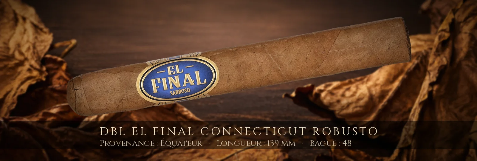 DBL El Final Connecticut Robusto — DBL — Équateur
