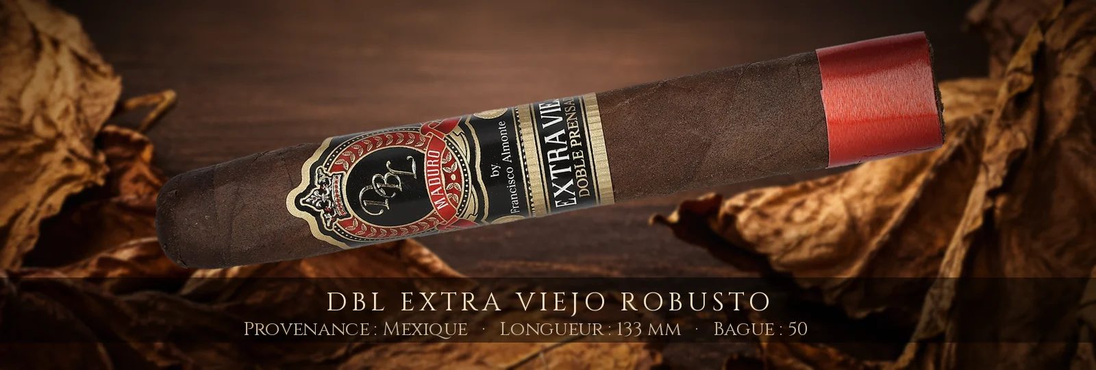 DBL Extra Viejo Robusto — DBL — Mexique