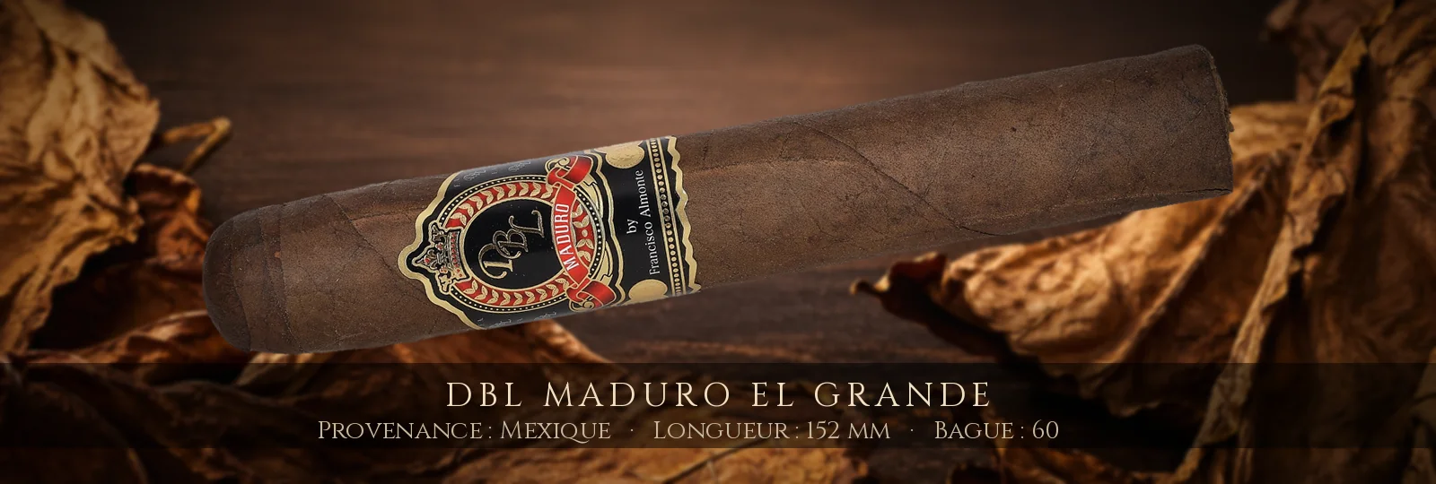DBL Maduro El Grande — DBL — Mexique