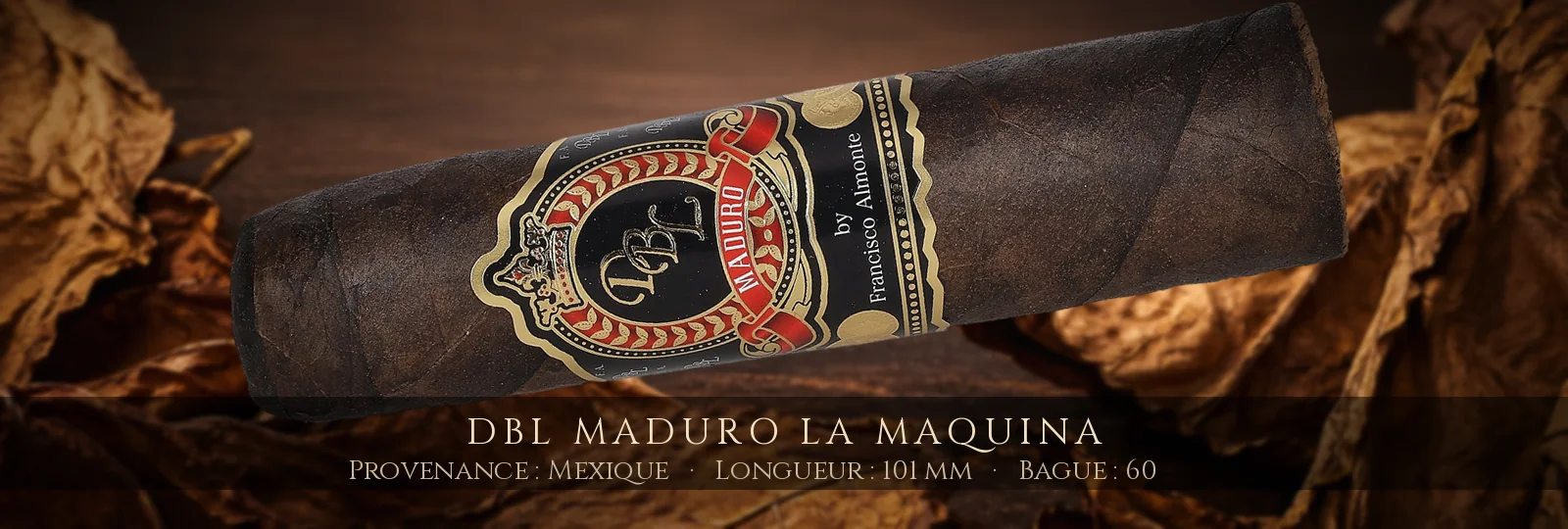 DBL Maduro La Maquina — DBL — Mexique