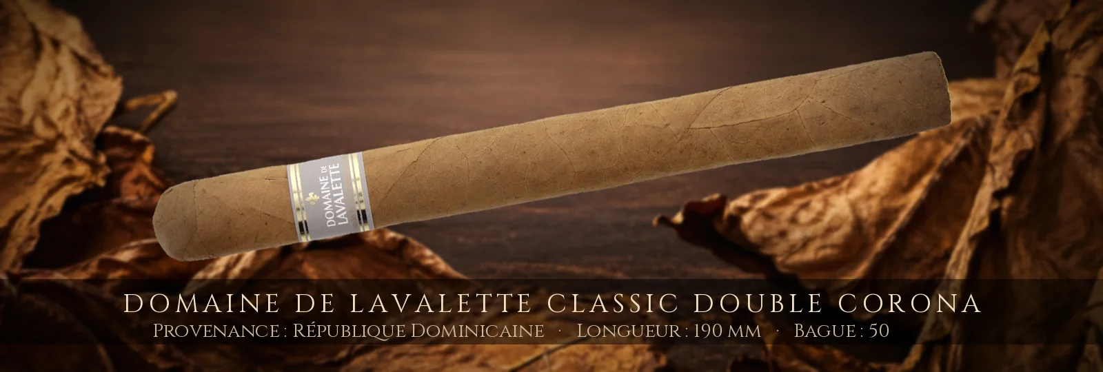 Domaine de Lavalette Classic Double Corona — Domaine de Lavalette — République Dominicaine