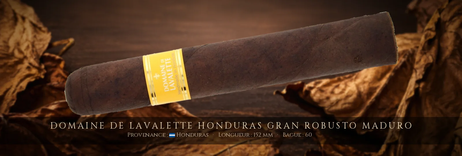 Domaine de Lavalette Honduras Gran Robusto Maduro — Domaine de Lavalette — Honduras