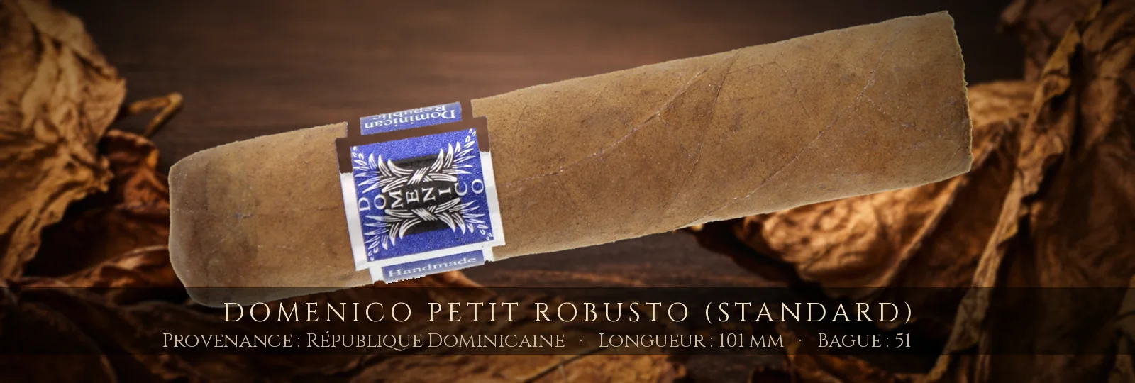 Domenico Petit Robusto (Standard) — Domenico — République Dominicaine