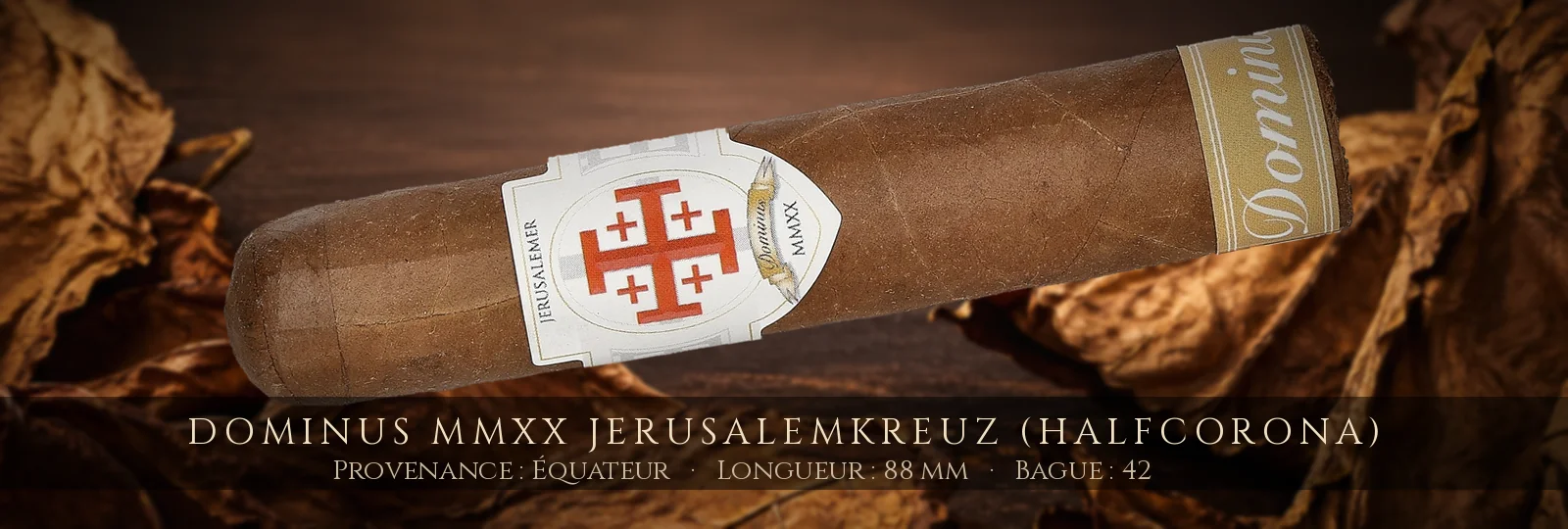 Dominus MMXX Jerusalemkreuz (Halfcorona) — Dominus — Équateur