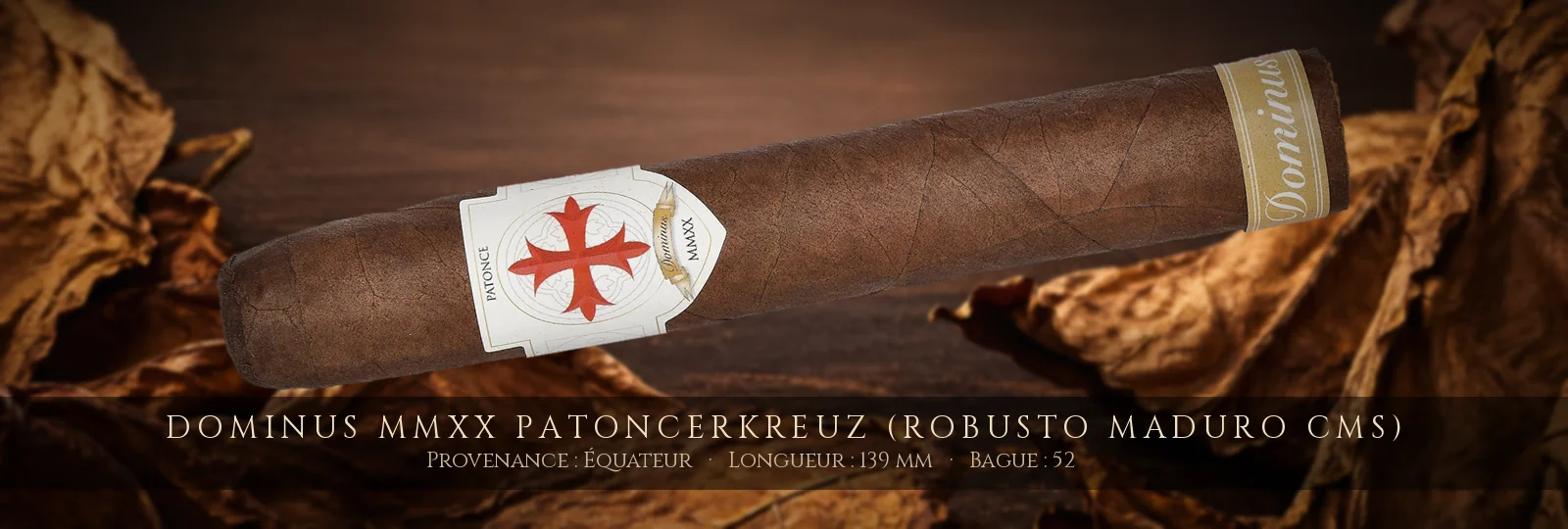 Dominus MMXX Patoncerkreuz (Robusto Maduro CMS) — Dominus — Équateur
