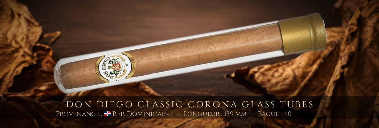 Don Diego Classic Corona Glass Tubes — Don Diego — République Dominicaine