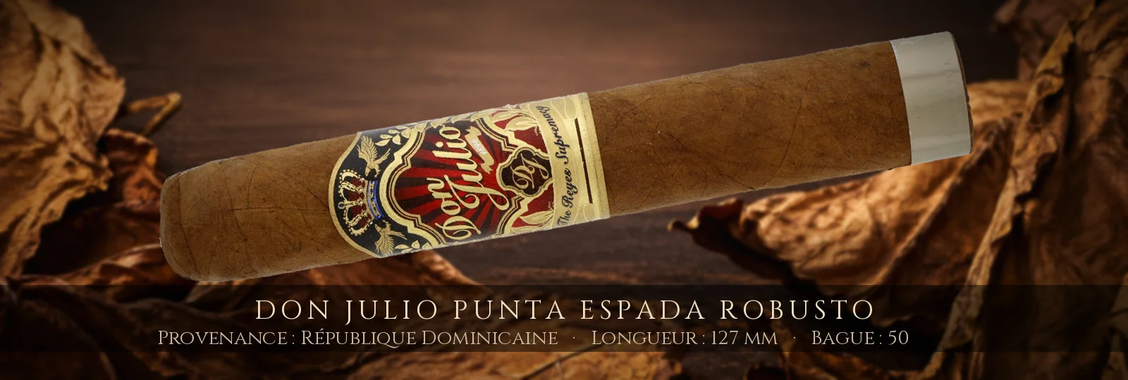 Don Julio Punta Espada Robusto — Don Julio — République Dominicaine