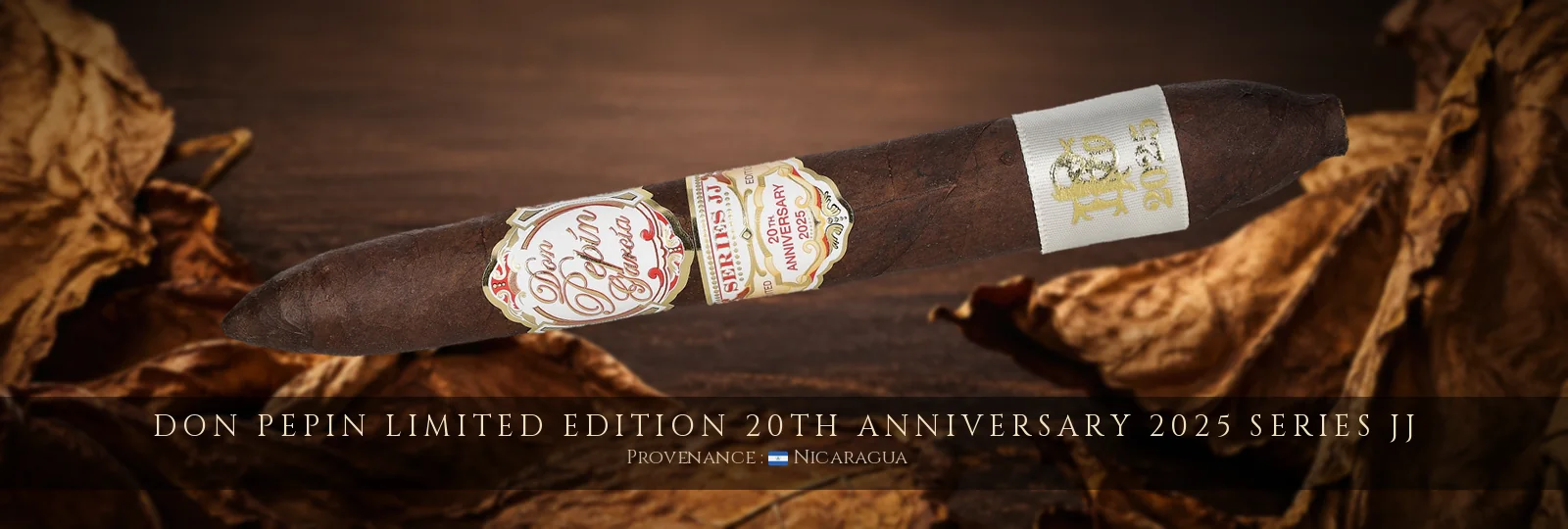 Don Pepin Limited Edition 20th Anniversary 2025 Series JJ — Don Pepin — Nicaragua