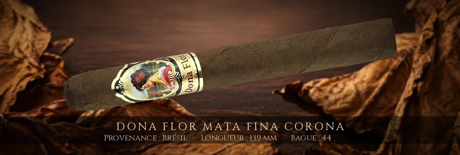 Dona Flor Mata Fina Corona — Dona Flor — Brésil