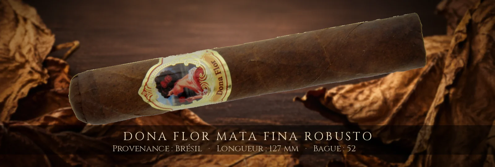 Dona Flor Mata Fina Robusto