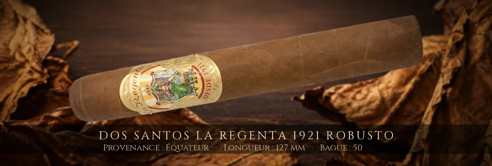 Dos Santos La Regenta 1921 Robusto — Dos Santos — Équateur