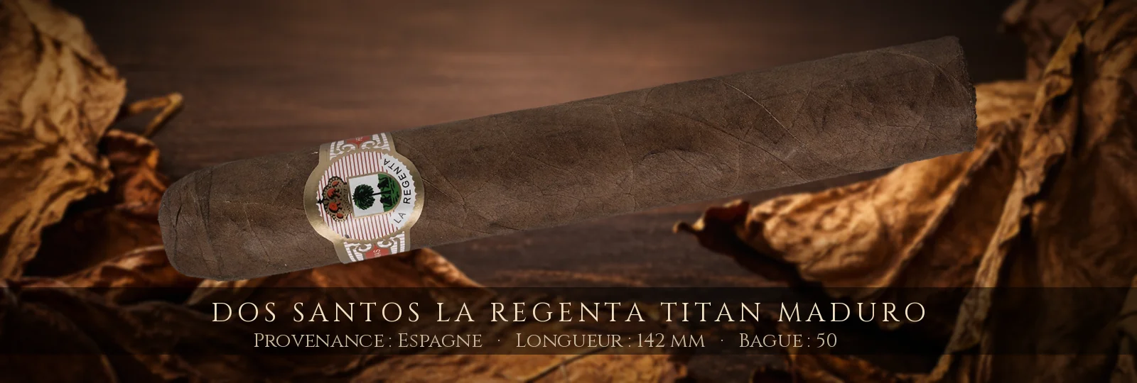 Dos Santos La Regenta Titan Maduro — Dos Santos — Espagne
