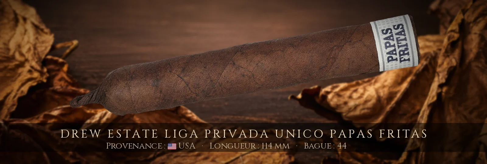 Drew Estate Liga Privada Unico Papas Fritas — Drew Estate — USA